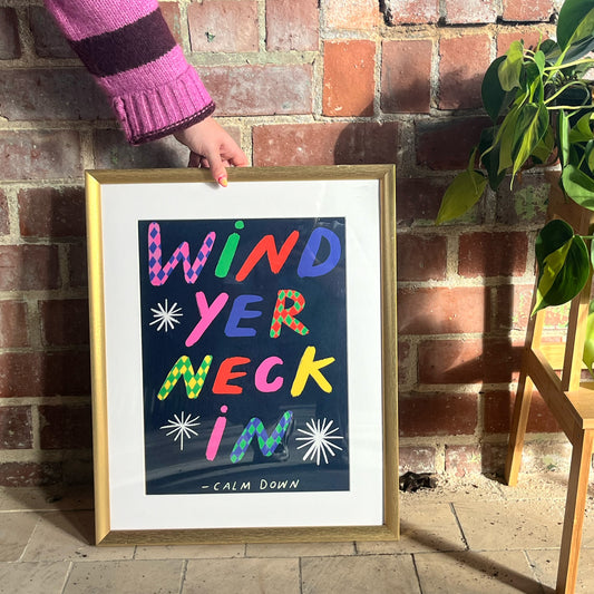 Wind yer neck in Belfast slang art print | Typography print | Northern Irish sayings | Belfast slang art print | Colourful Belfast art print