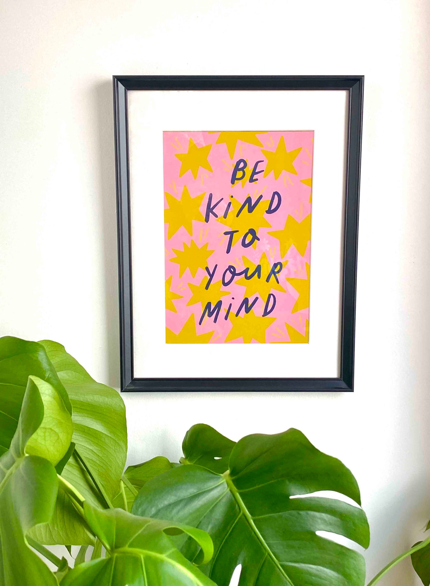 Be Kind To Your Mind Positive Quote Art Print