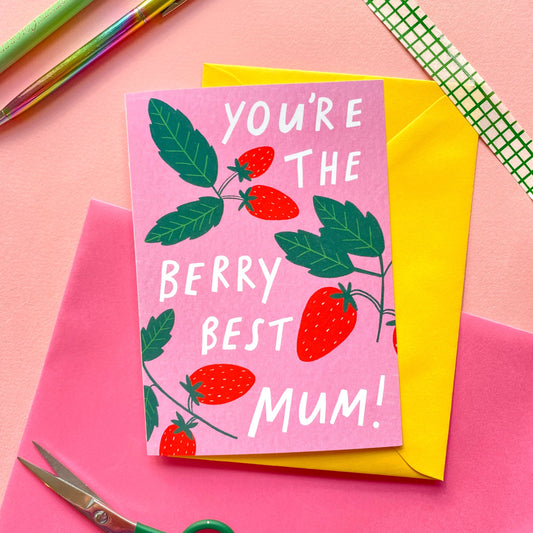 You're the Berry Best Mum Punny Strawberries Mother's Day Greetings Card