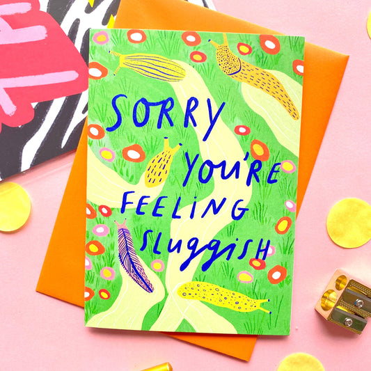 Sorry You're Feeling Sluggish Funny Get Well Soon Greetings Card