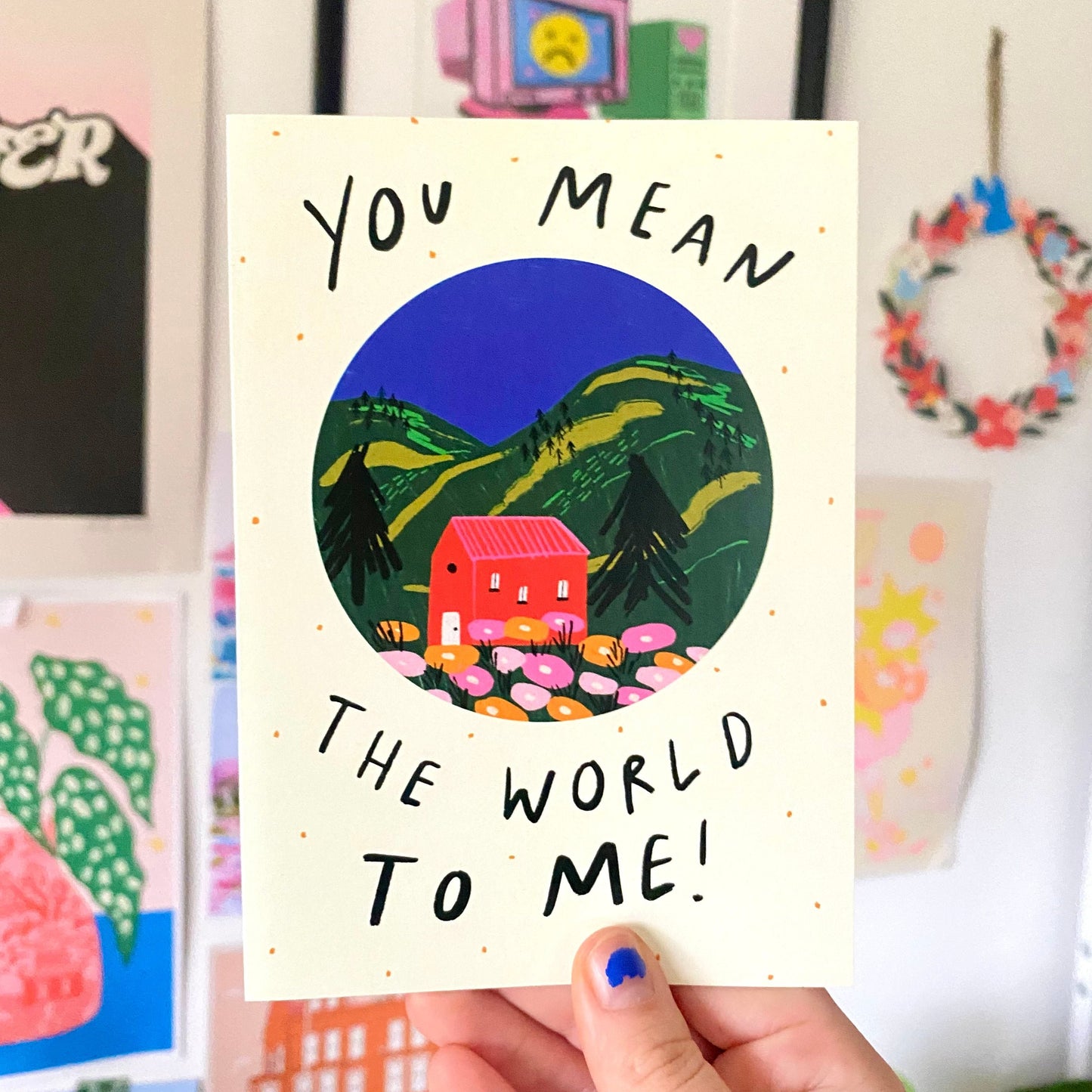 You Mean The World To Me Colourful Outdoors Friendship/Love Greetings Card